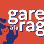 Campagne “Gare à la rage”